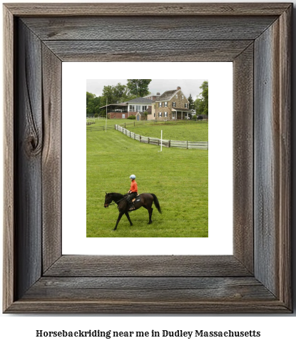 horseback riding near me in Dudley, Massachusetts